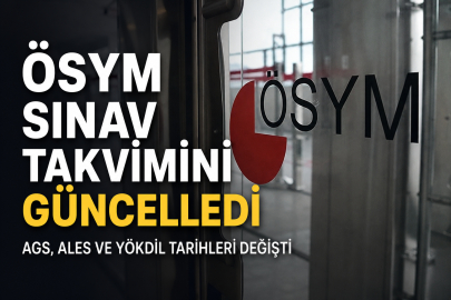 ÖSYM sınav takvimini güncelledi... AGS, ALES ve YÖKDİL tarihleri değişti
