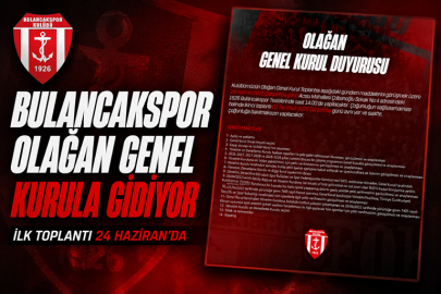 BULANCAKSPOR OLAĞAN GENEL KURULA GİDİYOR
