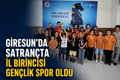 GİRESUN’DA SATRANÇTA İL BİRİNCİSİ GENÇLİK SPOR OLDU