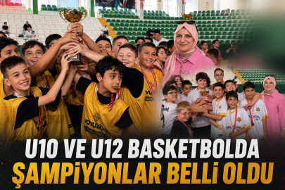U10 VE U12 BASKETBOLDA ŞAMPİYONLAR BELLİ OLDU