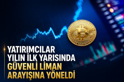Yatırımcılar Yılın İlk Yarısında Güvenli Liman Arayışına Yöneldi