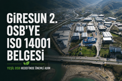 GİRESUN 2. OSB’DE YEŞİL SANAYİ ADIMI