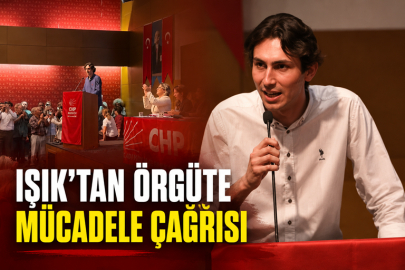 IŞIK’TAN ÖRGÜTE MÜCADELE ÇAĞRISI