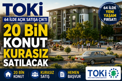 GİRESUN DA LİSTEDE: TOKİ’DEN 64 İLDE KURASIZ KONUT SATIŞI