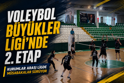 VOLEYBOL BÜYÜKLER LİGİ’NDE 2. ETAP HEYECANI SÜRÜYOR