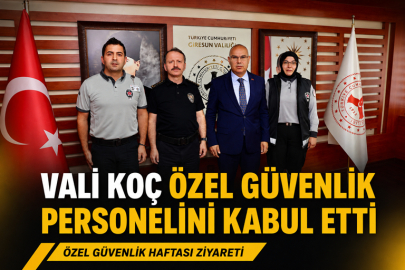 VALİ KOÇ’TAN ÖZEL GÜVENLİK PERSONELİNE HAFTA KABULÜ