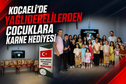 KOCAELİ’DE YAĞLIDERELİLERDEN ÇOCUKLARA KARNE HEDİYESİ