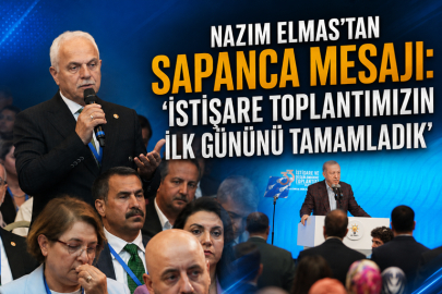 NAZIM ELMAS’TAN SAPANCA MESAJI: “İSTİŞARE TOPLANTIMIZIN İLK GÜNÜNÜ TAMAMLADIK”