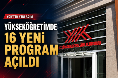 Yükseköğretimde 16 yeni program açıldı