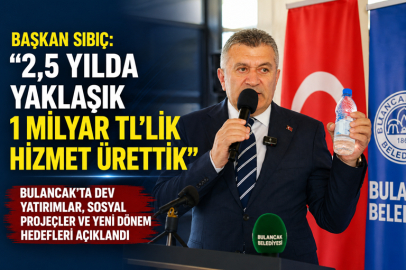 BAŞKAN SIBIÇ: “2,5 YILDA YAKLAŞIK 1 MİLYAR TL’LİK HİZMET ÜRETTİK”