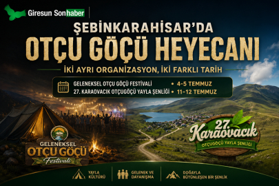 KARABULDUK’TAN KARAOVACIK’A: GİRESUN’DA YAYLA KÜLTÜRÜ PEŞ PEŞE SAHNEDE