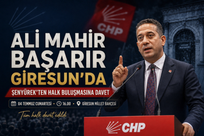 ŞENYÜREK’TEN GİRESUNLULARA DAVET: ALİ MAHİR BAŞARIR HALKLA BULUŞACAK