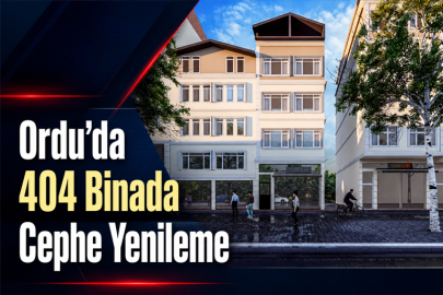 Ordu’da 404 binada cephe yenileme