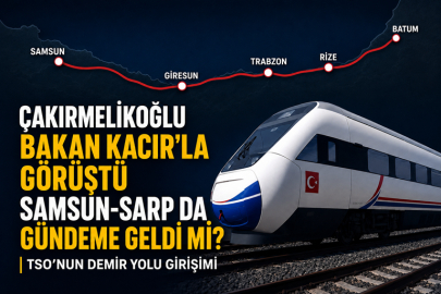 BAKAN KACIR’A DAL-ÇIK ANLATILDI, SAMSUN-SARP DA GÜNDEME GELDİ Mİ?