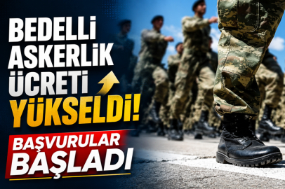 Bedelli askerlik ücreti yükseldi... Başvurular başladı