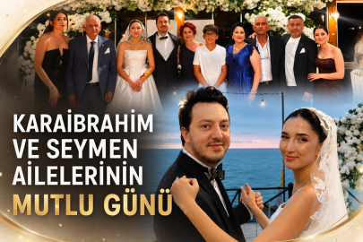 KARAİBRAHİM VE SEYMEN AİLELERİNİN MUTLU GÜNÜ