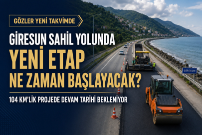 GİRESUN SAHİL YOLUNDA YENİ ETAP NE ZAMAN BAŞLAYACAK?