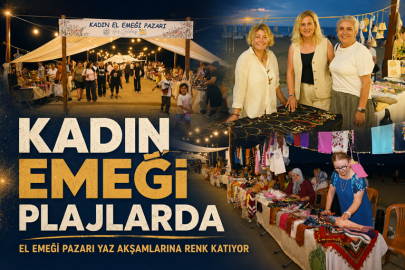 KADIN EMEĞİ PLAJLAR BÖLGESİ’NDE EKONOMİYE DÖNÜŞÜYOR