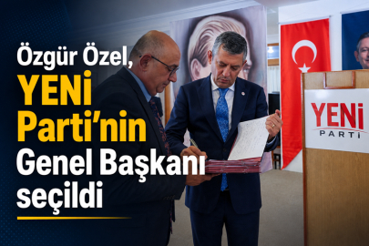 Özgür Özel, YENİ Parti'nin Genel Başkanı seçildi