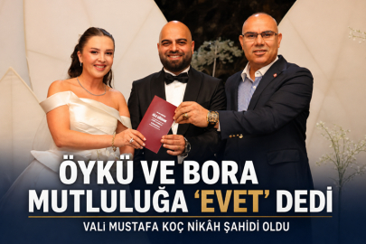 ÖYKÜ VE BORA ÇİFTİ MUTLULUĞA “EVET” DEDİ