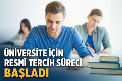 Üniversite için resmi tercih süreci başladı