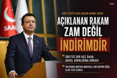 ARIKAN: “AÇIKLANAN RAKAM ZAM DEĞİL, İNDİRİMDİR”