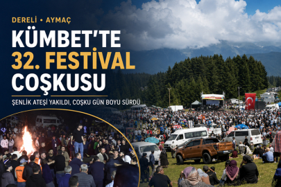 KÜMBET YAYLASI’NDA 32. FESTİVAL COŞKUSU