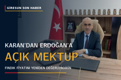 KARAN’DAN CUMHURBAŞKANI ERDOĞAN’A AÇIK MEKTUP