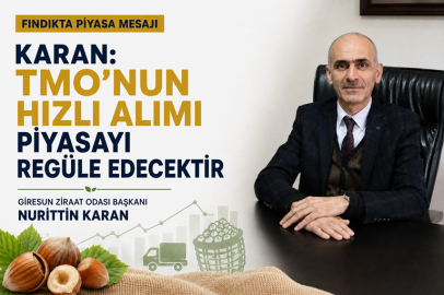 KARAN: “TMO’NUN HIZLI ALIMI PİYASAYI REGÜLE EDECEKTİR”