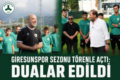 GİRESUNSPOR SEZONU TÖRENLE AÇTI: DUALAR EDİLDİ