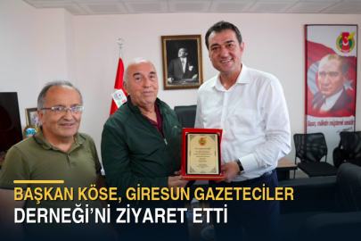 BAŞKAN KÖSE’DEN GİRESUN GAZETECİLER DERNEĞİ’NE ZİYARET