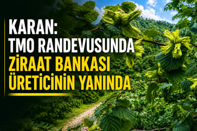 KARAN: TMO RANDEVUSUNDA ZİRAAT BANKASI ÜRETİCİNİN YANINDA