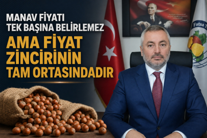 “MANAVIN FİYATTA ETKİSİ YOK” SÖZÜ PİYASA GERÇEĞİYLE ÖRTÜŞMÜYOR