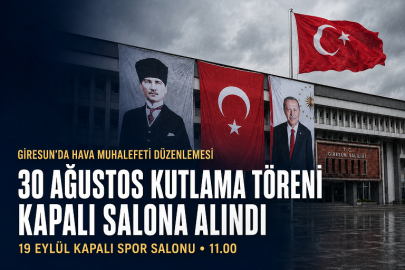 GİRESUN’DA 30 AĞUSTOS KUTLAMALARINA HAVA MUHALEFETİ DÜZENLEMESİ