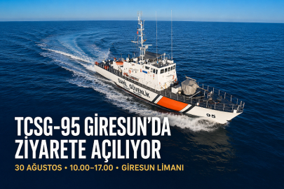TCSG-95 SAHİL GÜVENLİK BOTU GİRESUN’DA ZİYARETE AÇILACAK
