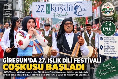 GİRESUN’DA 27. ISLIK DİLİ FESTİVALİ COŞKUSU BAŞLADI