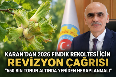 KARAN "550 BİN TONUN ALTINDA YENİDEN HESAPLANMALI”