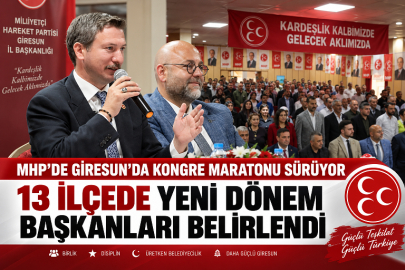 MHP’DE GİRESUN’DA KONGRE MARATONU SÜRÜYOR: