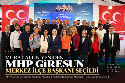 MURAT ALTIN YENİDEN MHP GİRESUN MERKEZ İLÇE BAŞKANI