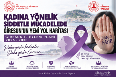 GİRESUN’DA KADINA YÖNELİK ŞİDDETLE MÜCADELEDE YENİ DÖNEM