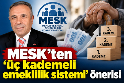 MESK'ten 'üç kademeli emeklilik sistemi' önerisi