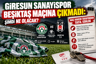 GİRESUN SANAYİSPOR–BEŞİKTAŞ MAÇI TATİL EDİLDİ: