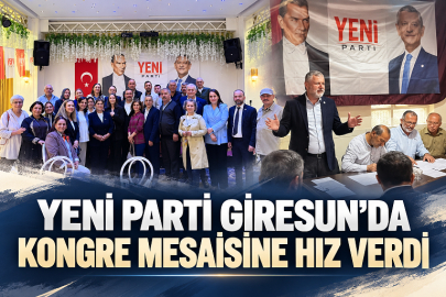 YENİ PARTİ GİRESUN’DA SANDIK MARATONUNU SÜRDÜRÜYOR