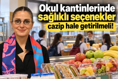 Okul kantinlerinde sağlıklı seçenekler cazip hale getirilmeli!