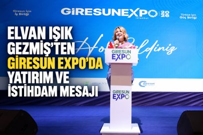 GEZMİŞ’TEN GİRESUN EXPO’DA YATIRIM VE İSTİHDAM MESAJI