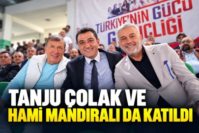 TANJU ÇOLAK VE HAMİ MANDIRALI DA KATILDI