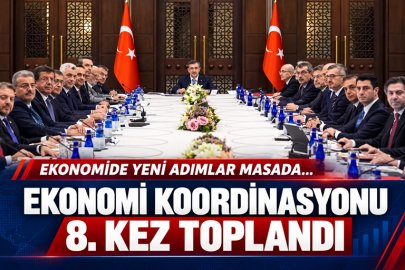 Ekonomide yeni adımlar masada... Ekonomi Koordinasyonu 8. kez toplandı
