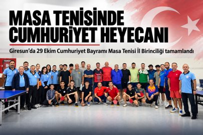 GİRESUN'DA CUMHURİYET BAYRAMI MASA TENİSİ İL BİRİNCİLERİ BELLİ OLDU