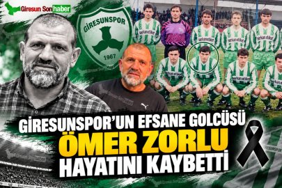 GİRESUNSPOR’UN EFSANE GOLCÜSÜ ÖMER ZORLU HAYATINI KAYBETTİ