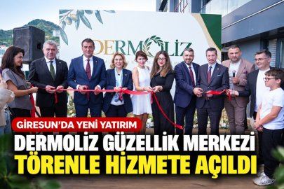 GİRESUN’DA DERMOLİZ GÜZELLİK MERKEZİ TÖRENLE HİZMETE AÇILDI